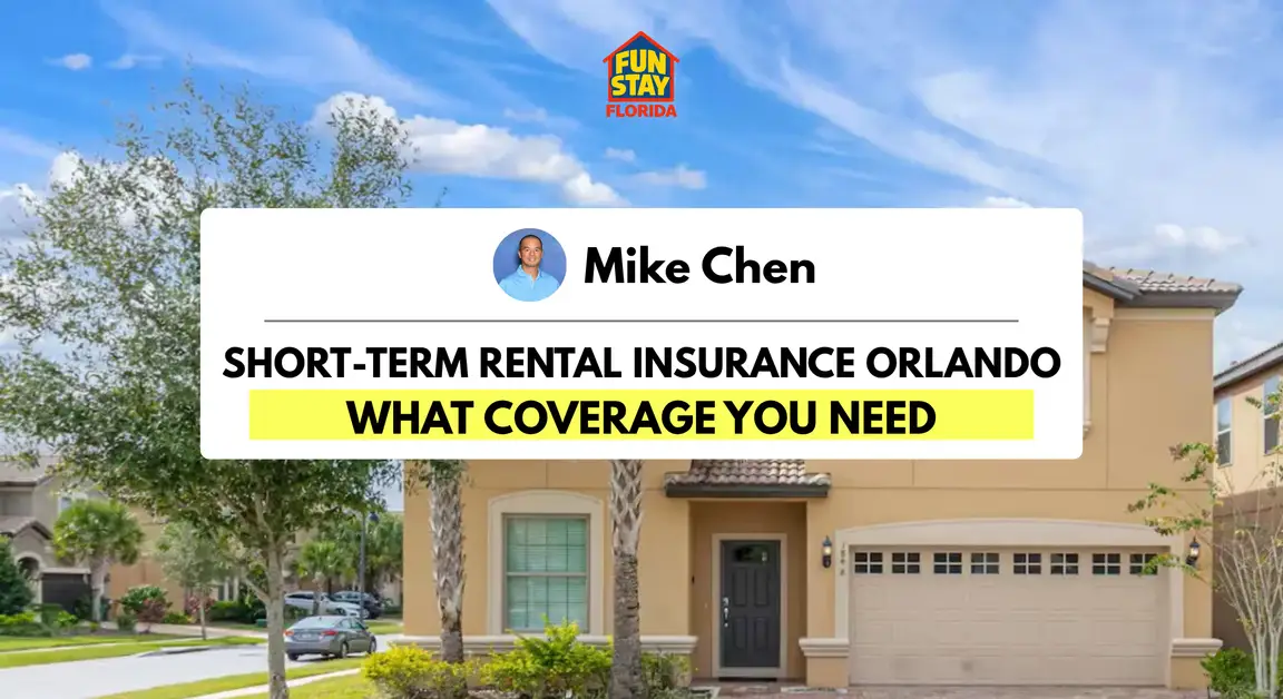 Short-Term Rental Insurance Orlando What Coverage You Need
