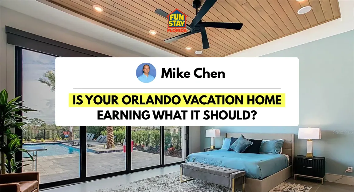 Is Your Orlando Vacation Home Earning What It Should?