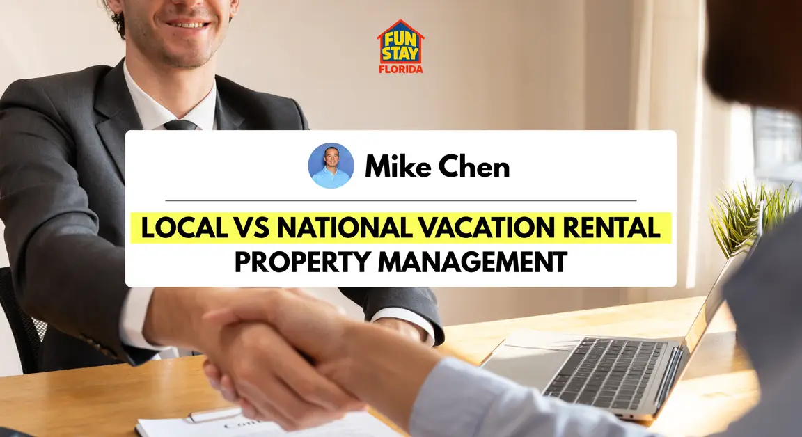 Local vs National Vacation Rental Property Management: What Orlando Owners Actually Pay (And Get)