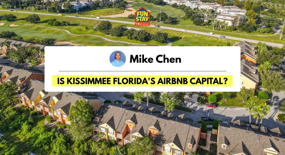Is Kissimmee Floridas Airbnb Capital