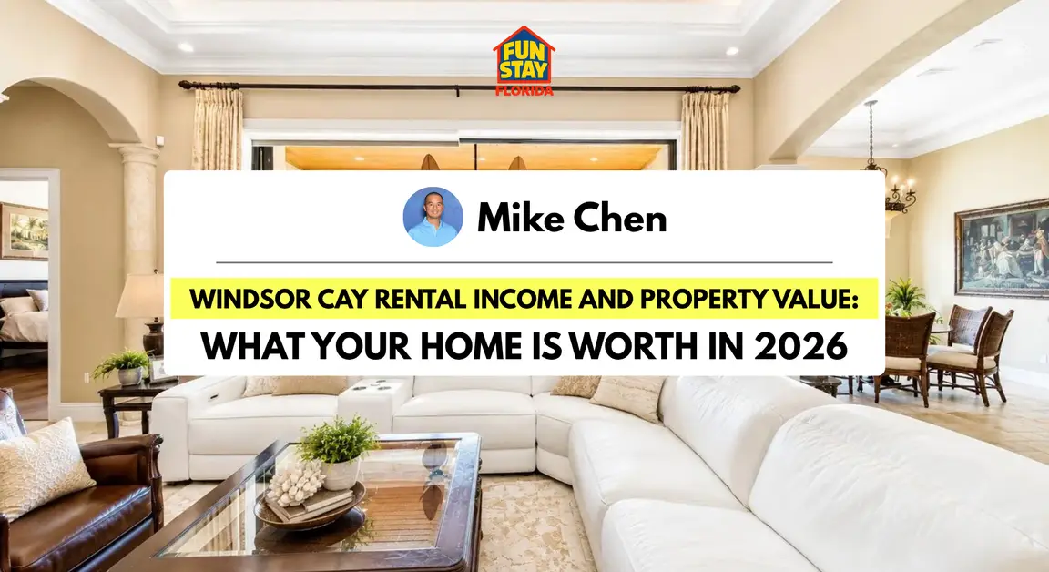 Windsor Cay Rental Income and Property Value What Your Home Is Worth in 2026