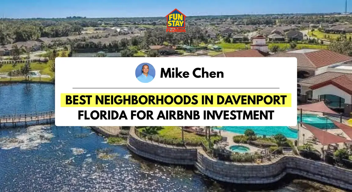 Best Neighborhoods in Davenport Florida for Airbnb Investment