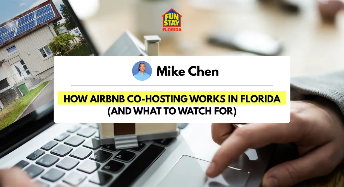 How Airbnb Co-hosting Works in Florida (and What to Watch For)