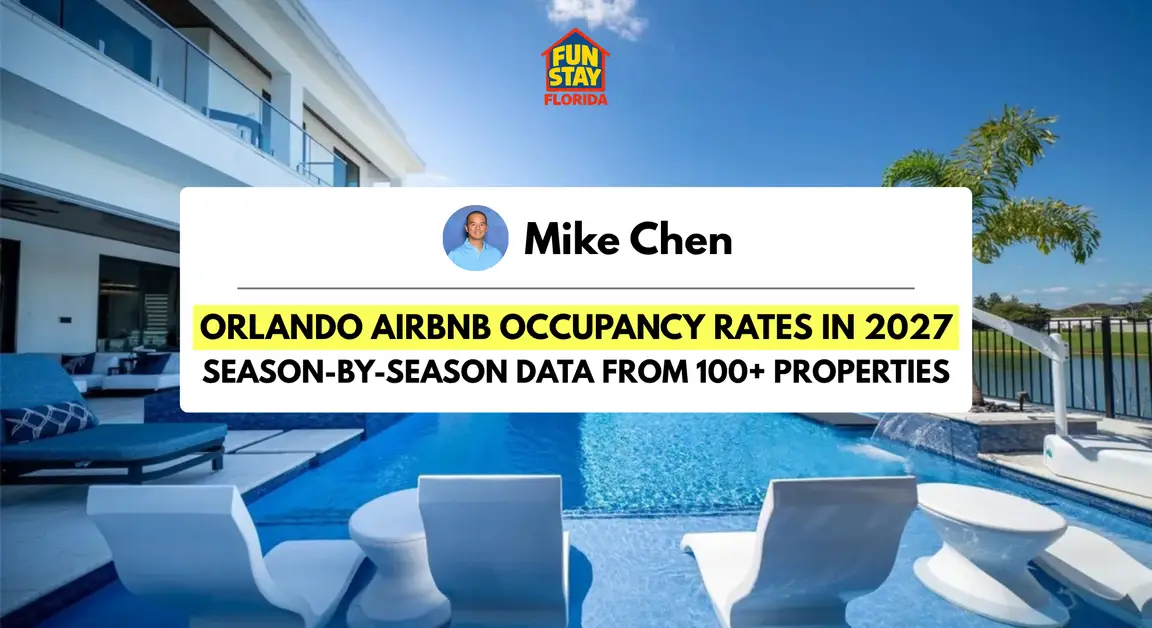 Orlando Airbnb Occupancy Rates in 2027 Season-by-Season Data From 100+ Properties