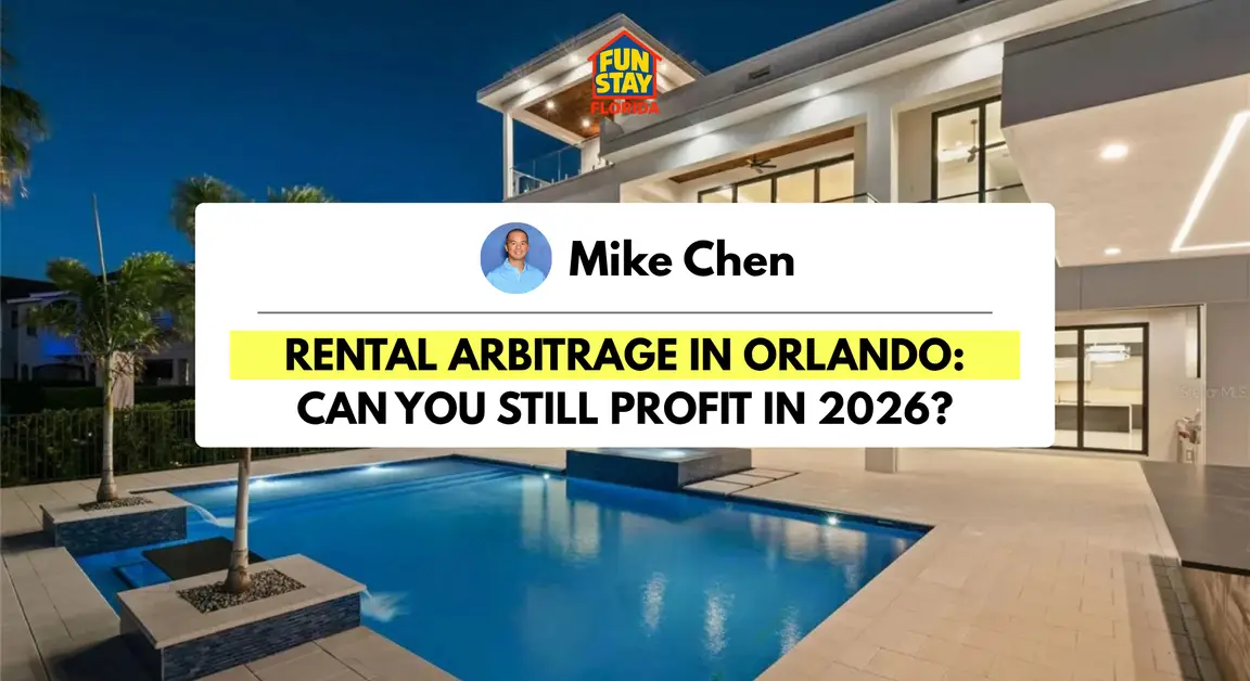 Rental Arbitrage in Orlando: Can You Still Profit in 2026?