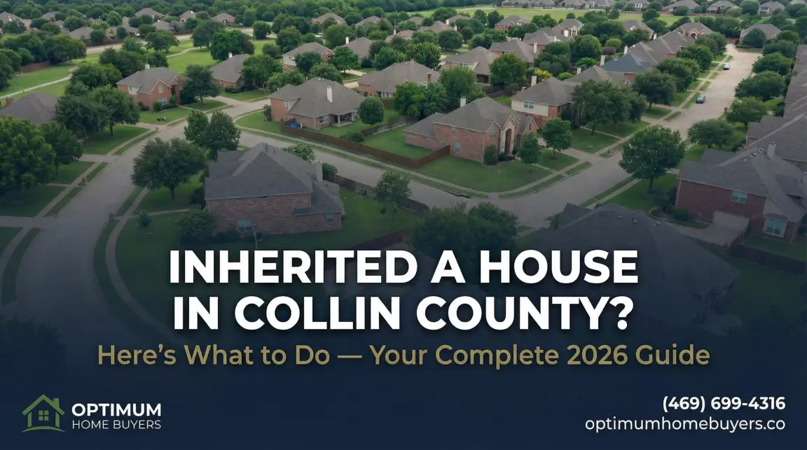 Inherited a house in Collin County? Here’s what to do — complete 2026 guide.