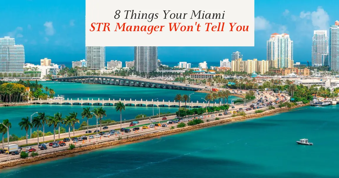 8 Things Your Miami STR Manager Won't Tell You