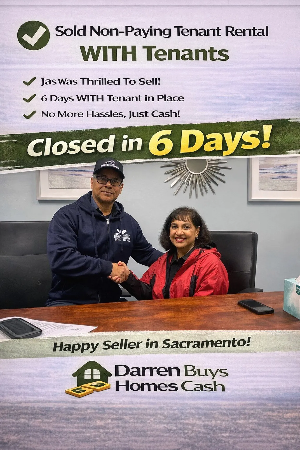 Darren Buys Homes cash closed her tenant occupied home in 6 days