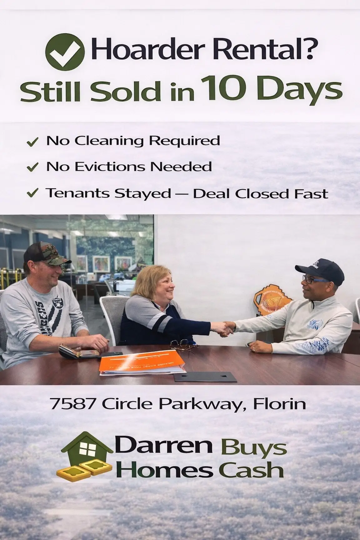 sellers in florin parkway area sold me their rental. I closed in 10 days with tenants inside