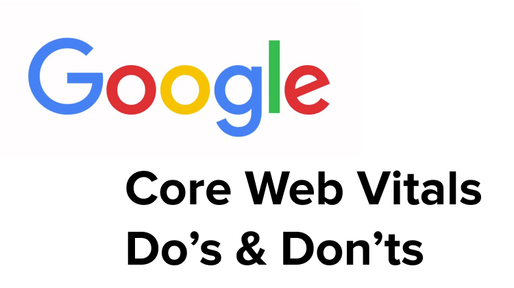 CWV Do's and Don'ts Featured