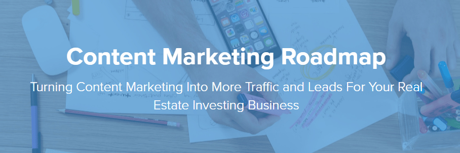 Real Estate Investor Content Marketing Roadmap