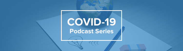 COVID 19 PODCAST SERIES