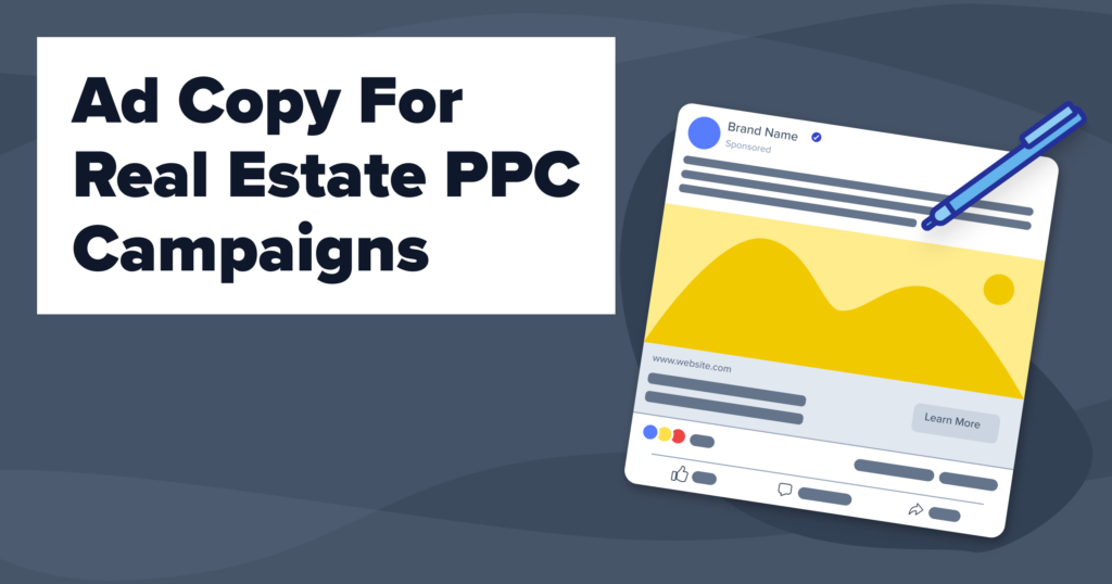 The image shows some text with a graphic of a social media post and a pen. The text reads, "Ad Copy for Real Estate PPC Campaigns."