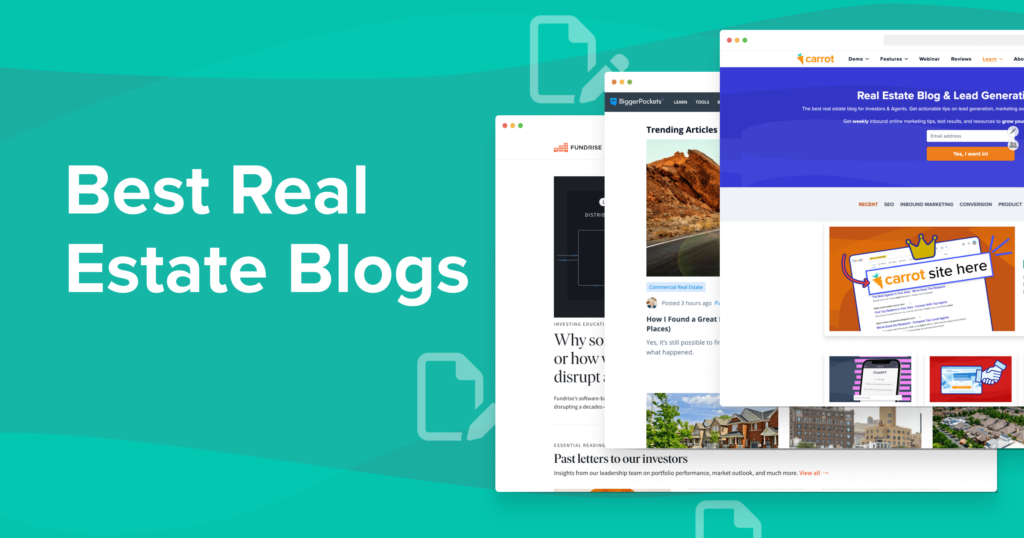 Cover image for "Best Real Estate Blogs." This image shows 3 blogs about real estate - the front image being an example of Carrot's blog. 