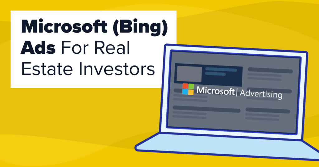 Cover image for the blog post "Microsoft (Bing) Ads for Real Estate Investors." The image shows some text with a graphic of a laptop. 