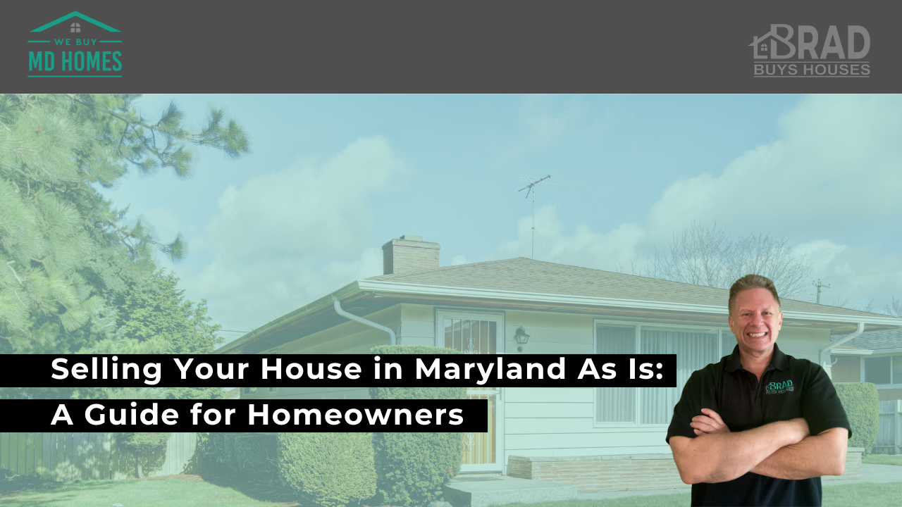 Selling Your House Maryland As Is: A Guide for Homeowners