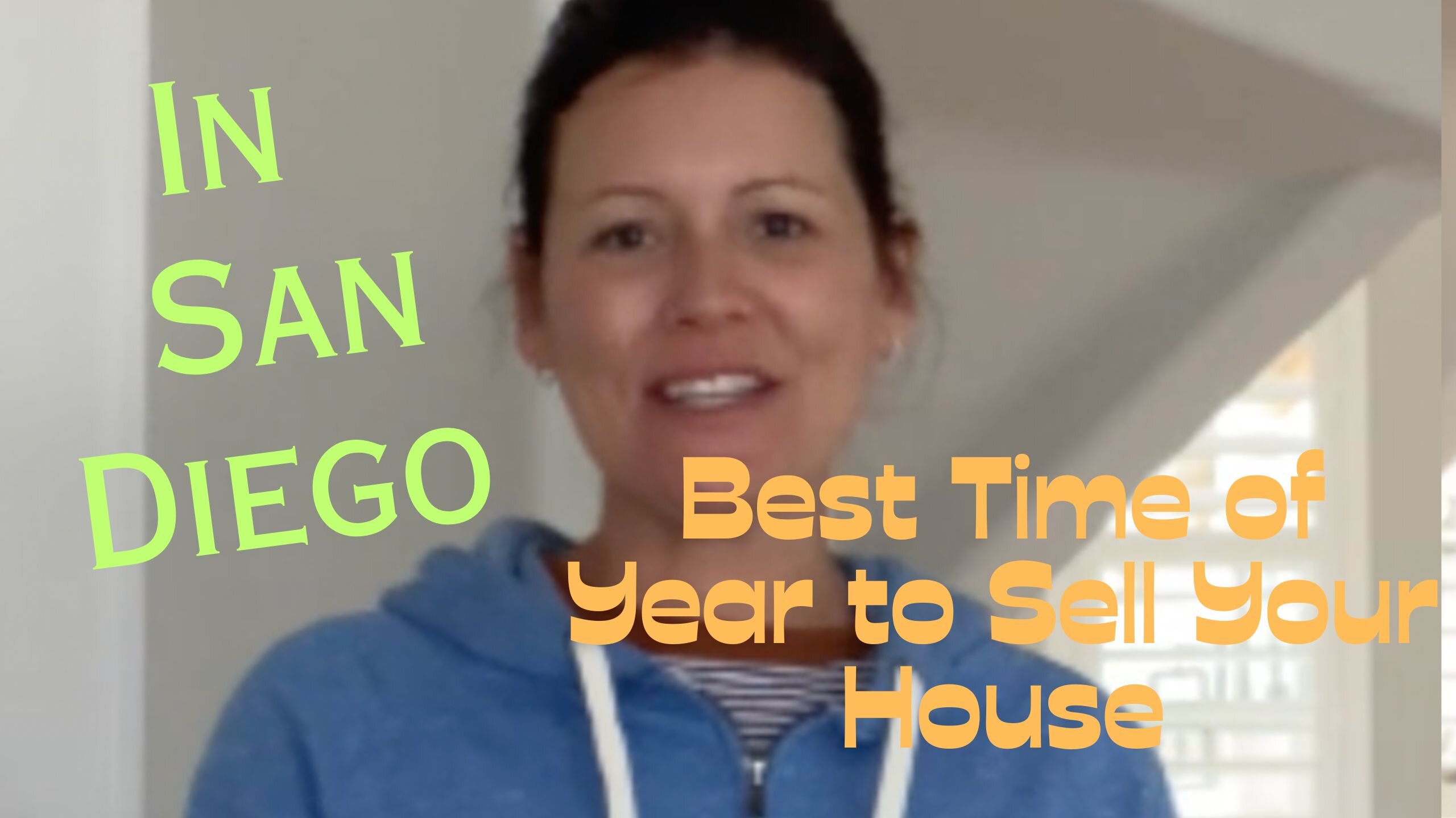 Best Time of Year to Sell Your House in San Diego Trusted House Buyers