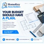 Your Home Construction Budget Should Have a Plan: A Guide for Memphis Homeowners