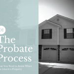We take a look at the probate process
