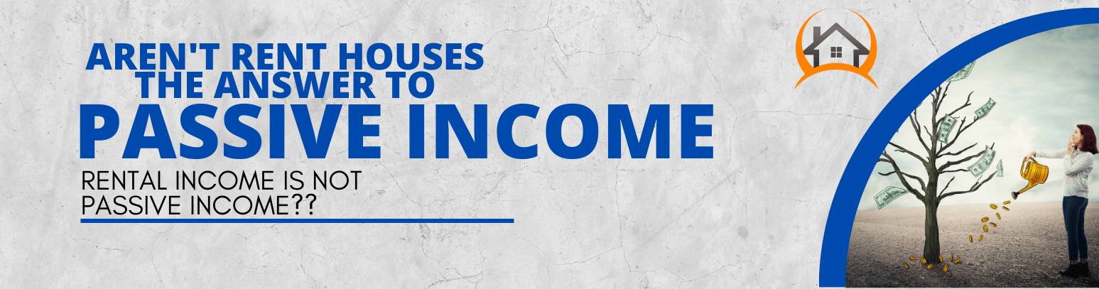 Rental income is not passive income?
