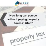 How long can you go without paying property taxes in Utah?