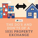 The Do’s And Don'ts Of A 1031 Property Exchange