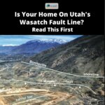 Is Your Home On Utah's Wasatch Fault Line? Read This First