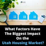 Biggest Factors Utah Housing Market