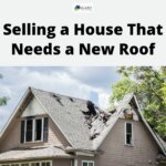 selling a house that needs a new roof in utah - selling as is