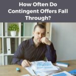 How Often Do Contingent Offers Fall Through in Utah?