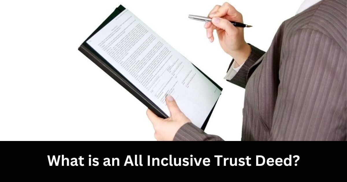 What Is An All Inclusive Trust Deed? Gary Buys Houses