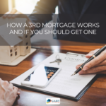 How a 3rd Mortgage Works and If You Should Get One