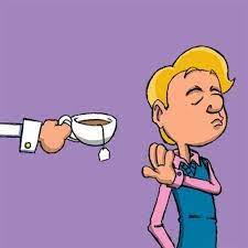 a man not accepting a cup of tea because it's not his cup of tea