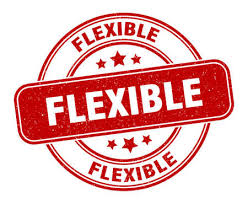 A sign that reads "flexible"