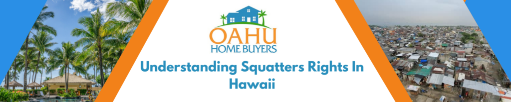 Understanding Squatter Rights in Hawaii