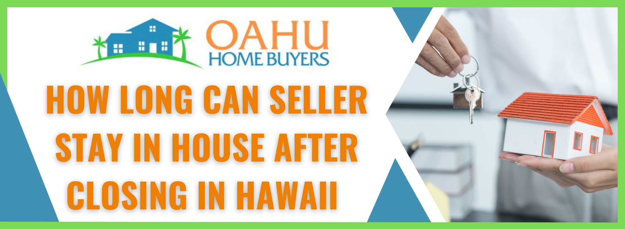 How Long Can Seller Stay in House After Closing In Hawaii