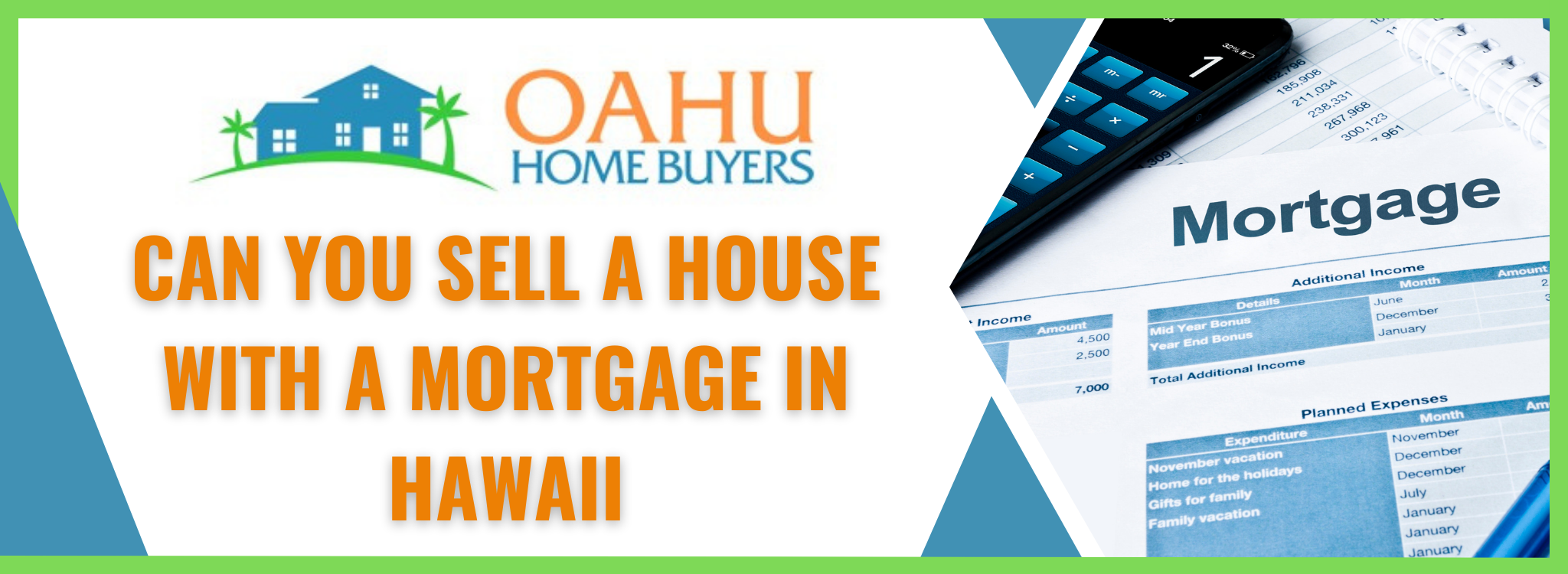 Can You Sell a Home With a Mortgage In Hawaii