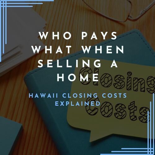 Understanding Closing Costs in Hawaii