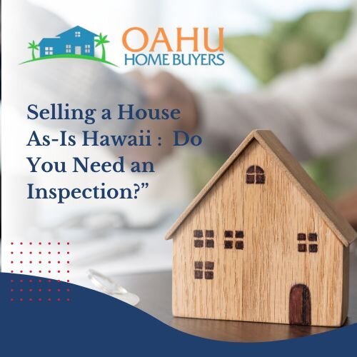 selling a house in hawaii as-is without repairs