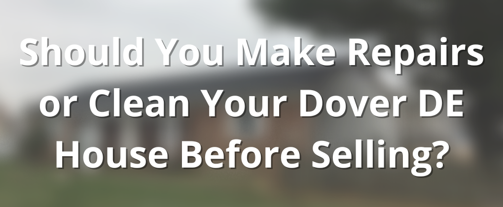 We Buy Houses In Dover DE