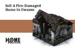 How To Sell A Fire-Damaged Home In Owasso