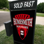 Sold Fast Yard Sign - Homesmith Buys Houses