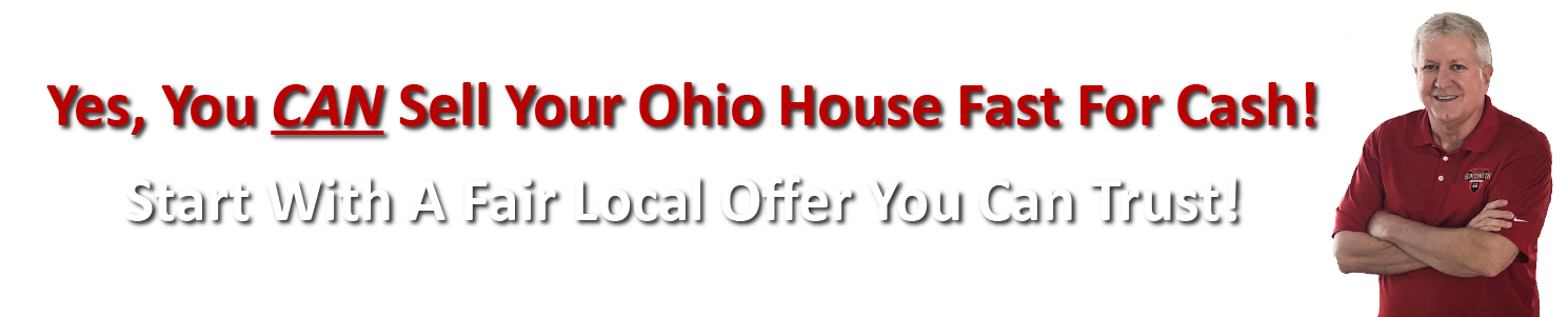 sell your ohio house fast for cash headline and photo of Homesmith.com owner Barry Smith