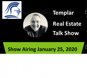 Templar Real Estate Enterprises Radio  Show for January 25. 