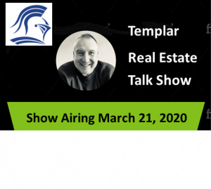 Templar Real Estate Enterprises Radio  Show for March 11. 