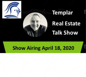 Templar Real Estate Enterprises Radio  Show for April 18. 