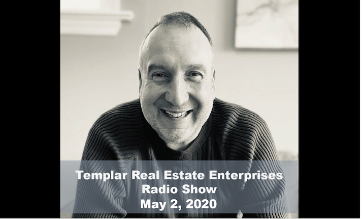 Templar Real Estate Enterprises Radio  Show for May 2. 