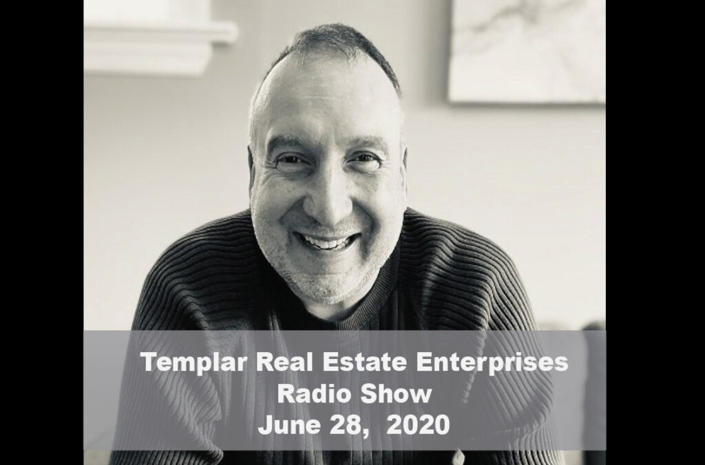 Joseph Zoppi, co-founder of Templar Real Estate Enterprises Radio Show for June 28
