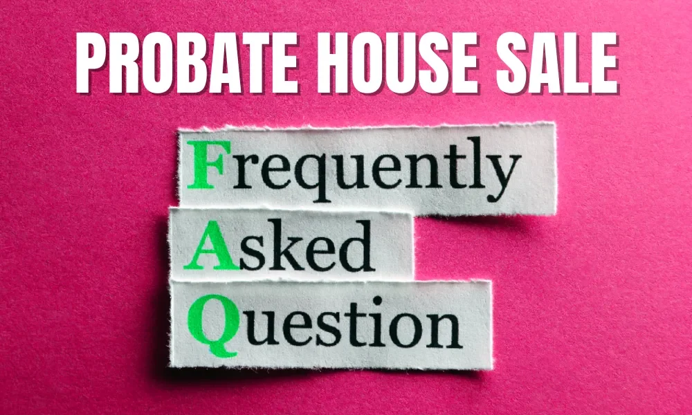 Selling Probate Questions
