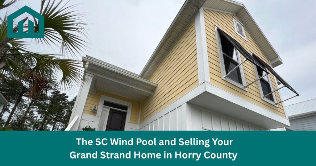 The SC Wind Pool and Selling Your Grand Strand Home in Horry County